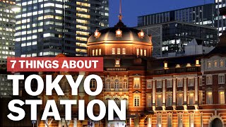 7 Things to know about Tokyo Station  japanguidecom [upl. by Daphne]