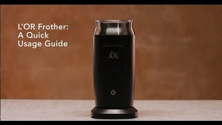 LOR Milk Frother A Quick Usage Guide [upl. by Antoinetta]