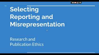 Selective Reporting and Misrepresentation of data Research and Publication ethics Phd coursework [upl. by Arakahs598]