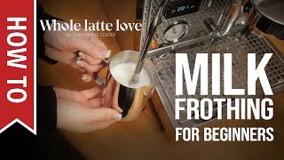 How To Milk Frothing for Beginners 5 Tips [upl. by Inessa]